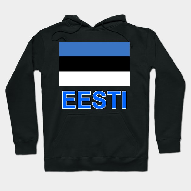 The Pride of Estonia - Estonian Flag and Language Hoodie by Naves